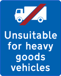 Unsuitable for HGVs road sign